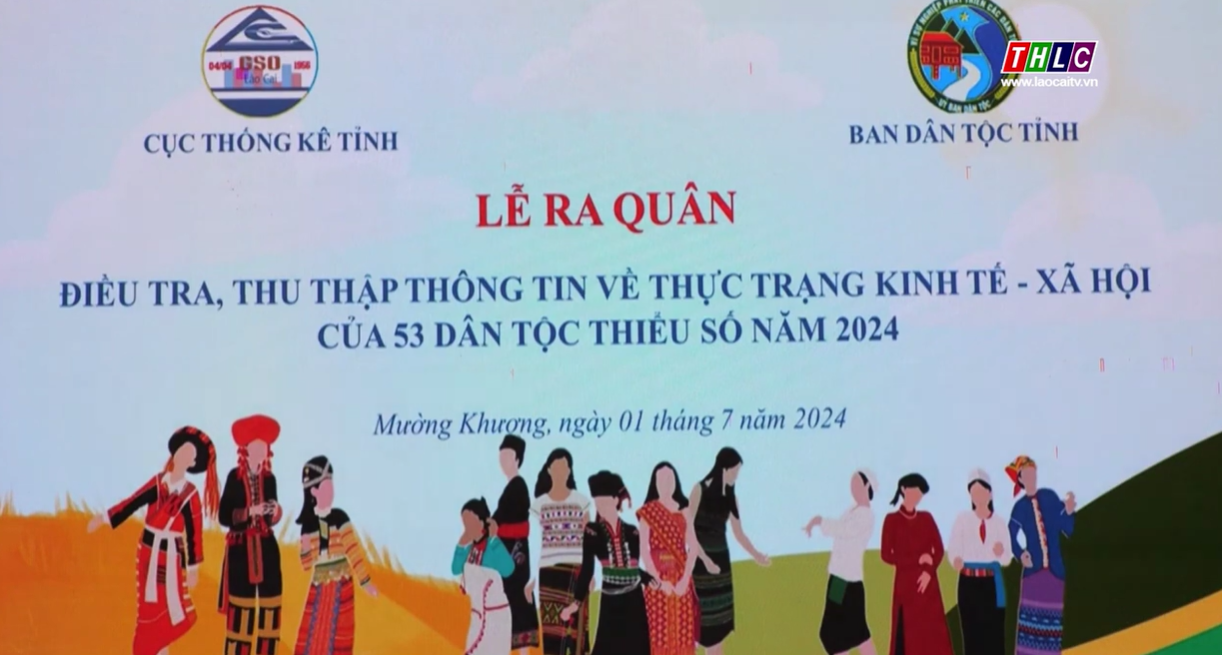 Video  lào cai ra quân điều tra, tttt về thực trạng kt-xh của 53 dân tộc thiểu số năm 2024