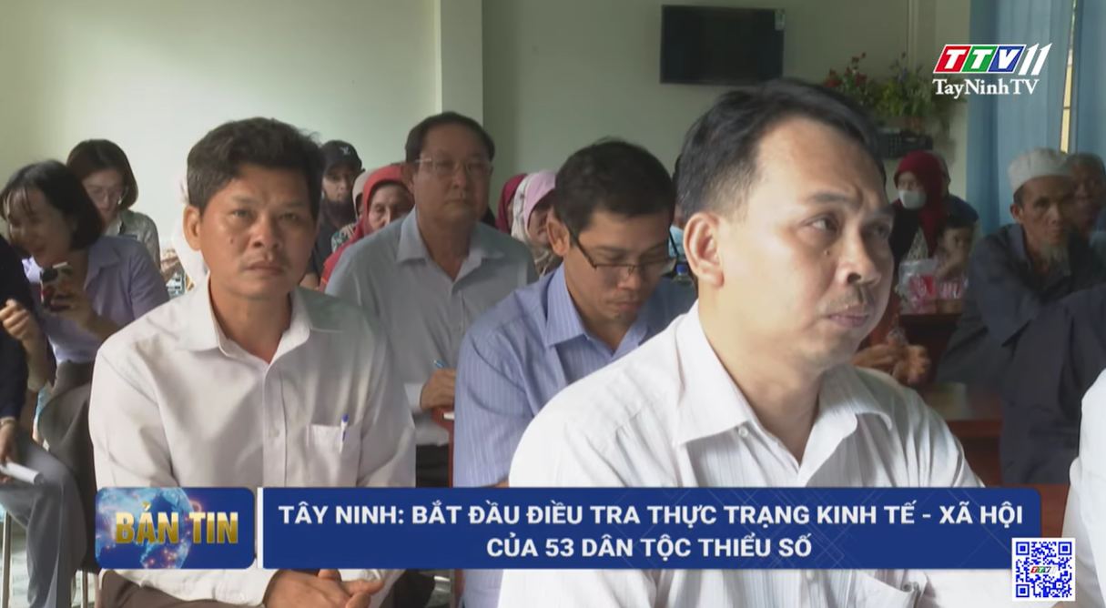 Bắt đầu điều tra thực trạng kinh tế xã hội của 53 dtts | tayninhtv